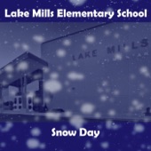 Lake Mills Elementary School - Snow Day