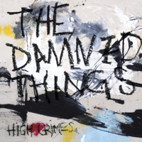 The Damned Things - High Crimes artwork