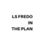 The Plan - LS Fredo lyrics