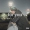 For You - Yung Wardo lyrics