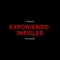 Exponiendo Infieles - Joey Sanchez lyrics