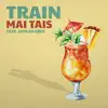 Stream & download Mai Tais - Single