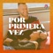 Por Primera Vez (feat. Kate Candela) artwork
