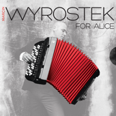 For Alice - Marcin Wyrostek