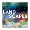 Landscapes album lyrics, reviews, download