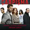 Çarpışma (Original Tv Series Soundtrack) album lyrics, reviews, download