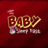 Make My Baby Sleep Fast artwork