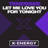 Let Me Love You for Tonight - Single