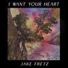 I Want Your Heart - Single