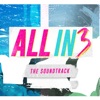 All in 3: The Soundtrack