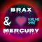 Brax and Mercury - Sublime Shine lyrics