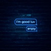 I'm Good Luv, Enjoy! - EP