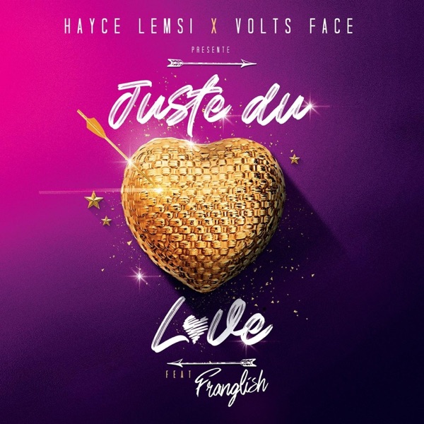 Juste du love (feat. Franglish) - Single - Hayce Lemsi & Volts Face