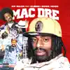 MAC DRE (feat. Dubee Aka Sugawolf & Boss Hogg) - Single album lyrics, reviews, download