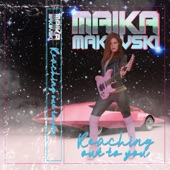 Maika Makovski - Reaching Out to You