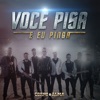 Você Pisa Eu Pinga - Single