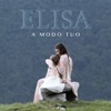 Elisa - A Modo Tuo