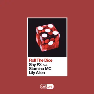 Roll the Dice (feat. Stamina MC & Lily Allen) - Single by Shy FX album reviews, ratings, credits