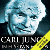 Carl Jung in His Own Words - Carl Jung