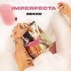 Imperfecta - Single