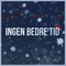 Ingen bedre tid (feat. Adeline & Robert Ølholm) - JeV lyrics