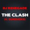 The Clash (feat. Gunsmoke) - DJ Renegade lyrics