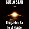 Stream & download Reggaeton Pa to el Mundo - Single