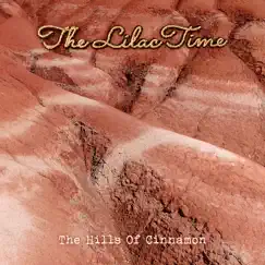 The Hills of Cinnamon - Single by The Lilac Time album reviews, ratings, credits