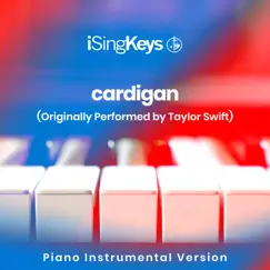 Cardigan (Originally Performed by Taylor Swift) [Piano Instrumental Version] Song Lyrics