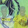 More of This (feat. Rema) - Single album lyrics, reviews, download