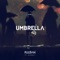 Umbrella (feat. Mathew V) - Raaban lyrics