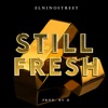 Still Fresh - Single