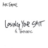 Losing Your Shit - Single
