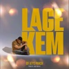 Lage Kem - Single