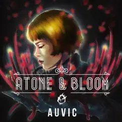Atone & Bloom (feat. Caroline Kim) - Single by Auvic album reviews, ratings, credits