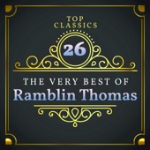 Top 26 Classics - The Very Best of Ramblin Thomas