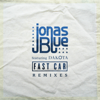 Fast Car (feat. Dakota) [Rare Candy Remix] - Jonas Blue