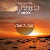 The Perfect Sunset: Chillout Your Mind