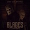 Blades (feat. MadSkill) - Don Valentino lyrics