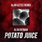 Potato Juice - DJ Blyatman lyrics