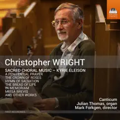 Christopher Wright: Sacred Choral Music by Canticum & Mark Forkgen album reviews, ratings, credits