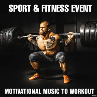 Sport & Fitness Event: Motivational Music to Workout by Various Artists album reviews, ratings, credits