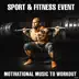 Sport & Fitness Event: Motivational Music to Workout album cover