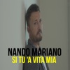 Si tu 'a vita mia - Single