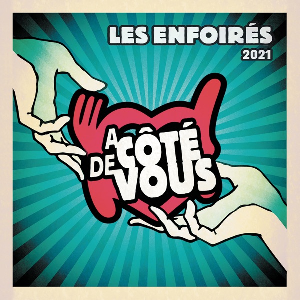 Les Enfoirés 2021 - À côté de vous - Les Enfoirés