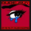 Cry for You (feat. Colleen D'Agostino) - Single album lyrics, reviews, download