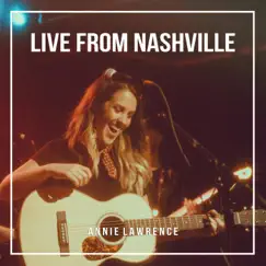 Live from Nashville (Live from Nashville) - EP by Annie Lawrence album reviews, ratings, credits