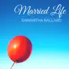 Married Life - Single album lyrics, reviews, download