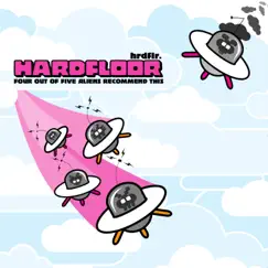 4 Out of 5 Aliens Recommend This by Hardfloor album reviews, ratings, credits