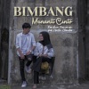 Bimbang Mananti Cinto (feat. Merlin Claudia) - Single